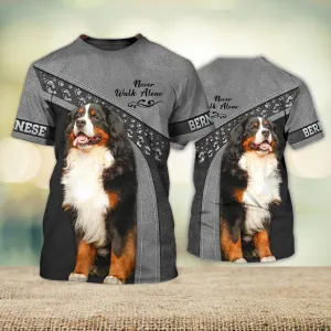 3D Dog T Shirts, Bernese Mountain Never Walk Alone All Over Print T-Shirt, Gift For Pet Loves