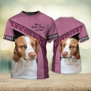 3D Dog T Shirts, Brittany Spaniel Never Walk Alone All Over Print T-Shirt, Gift For Pet Loves