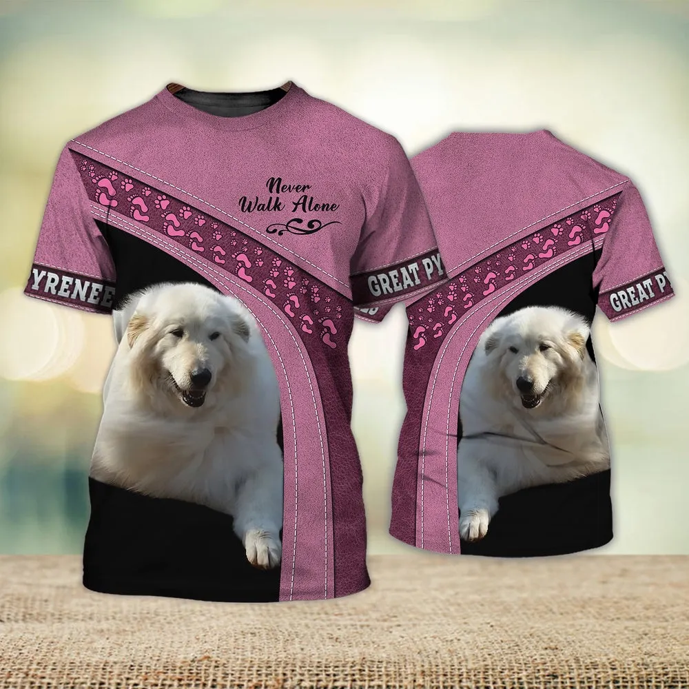 3D Dog T Shirts, Great Pyrenees Never Walk Alone All Over Print T-Shirt, Gift For Pet Loves