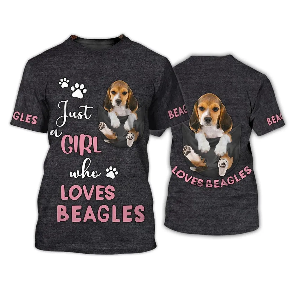 3D Dog T Shirts, Just A Girl Who Loves Beagles All Over Print T-Shirt, Gift For Pet Loves