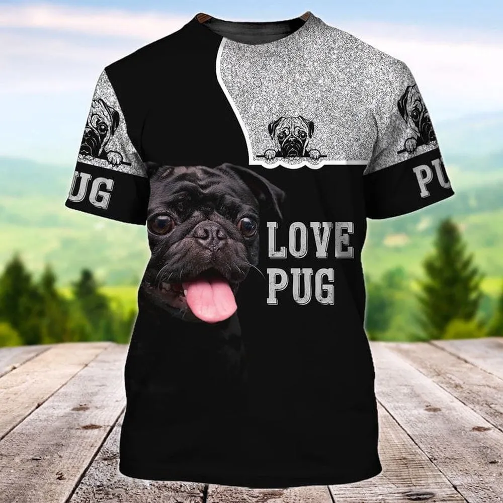 3D Dog T Shirts, Love Pugnia All Over Print T-Shirt, Gift For Pet Loves