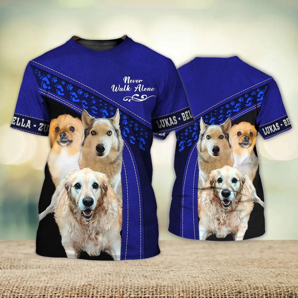 3D Dog T Shirts, Lukas Bella Zula Blue Navy Never Walk Alone All Over Print T-Shirt, Gift For Pet Loves