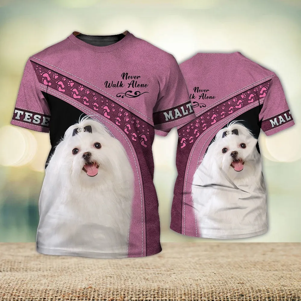 3D Dog T Shirts, Maltese Love Never Walk Alone All Over Print T-Shirt, Gift For Pet Loves