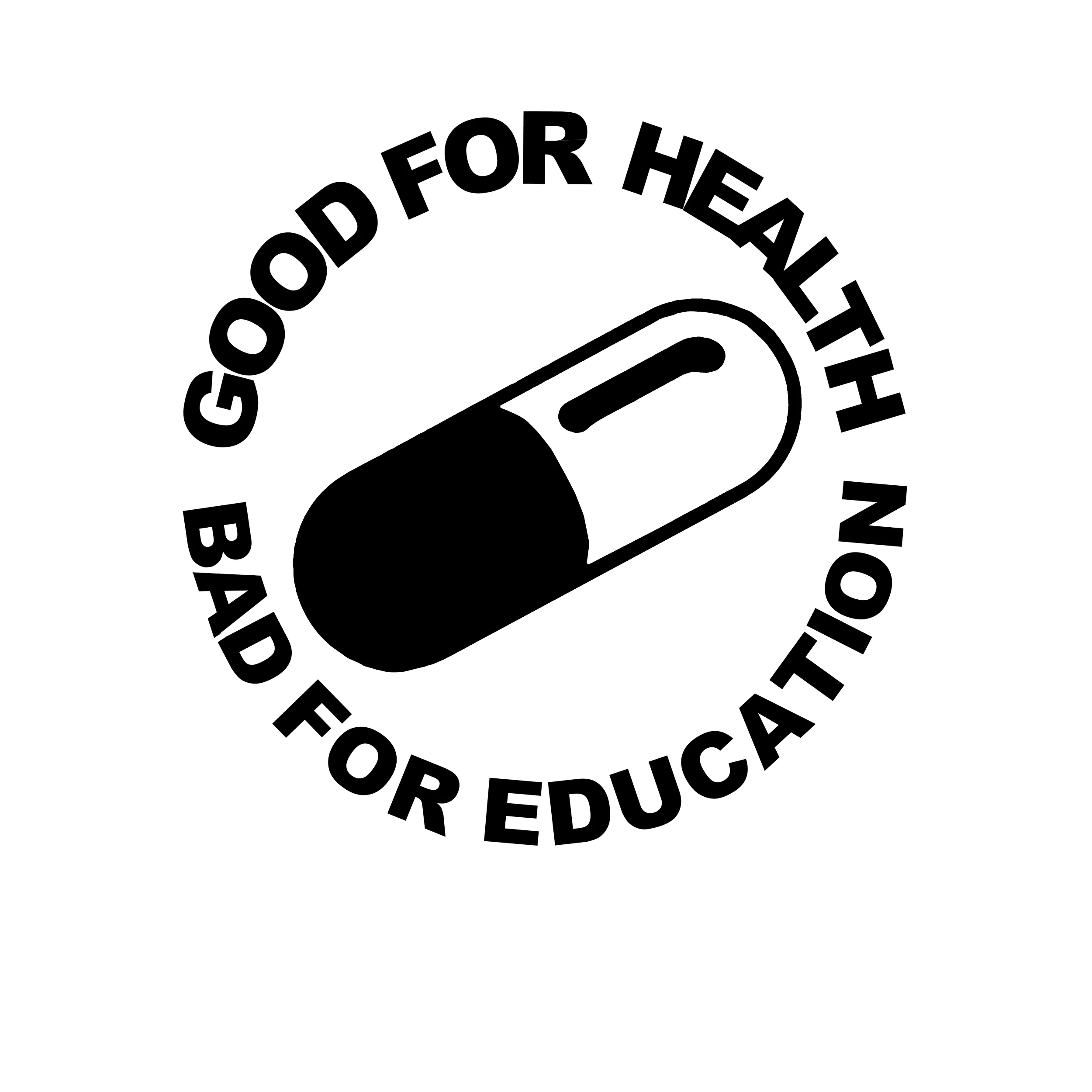 Good For Health Bad For Education Classic Tee