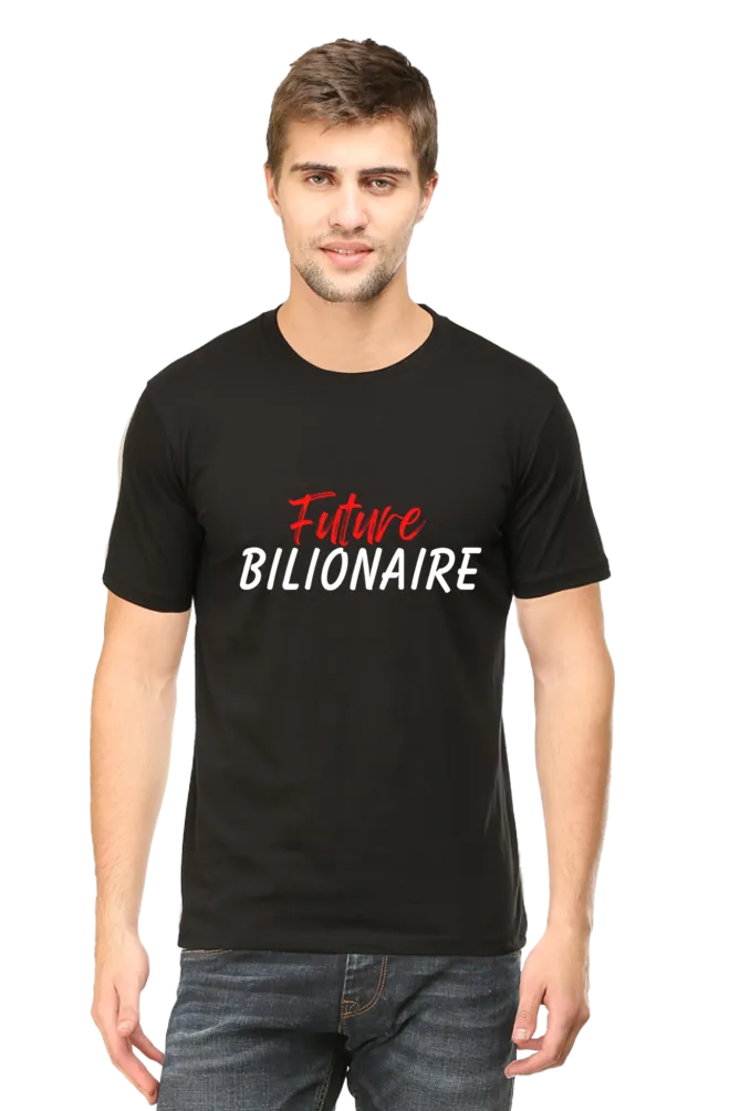 "Future Billionaire" Printed T-Shirts | Upgrade Your Style with Unique Designs